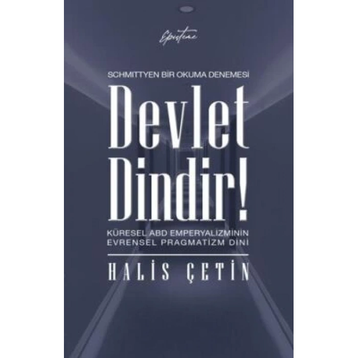 Devlet Dindir! - Schmittyen Bir Okuma Denemesi