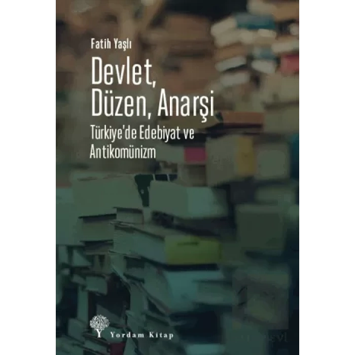 Devlet, Düzen, Anarşi