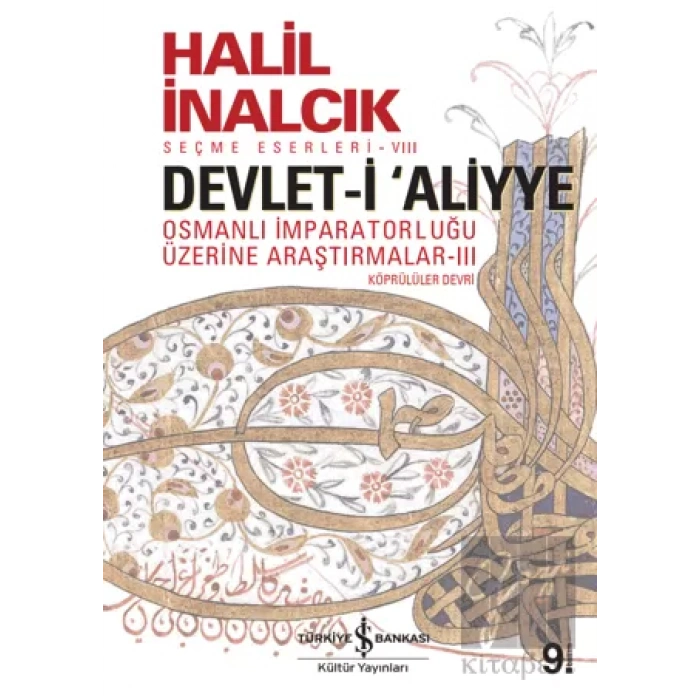 Devlet-i Aliyye: Osmanlı İmparatorluğu Üzerine Araştırmalar 3