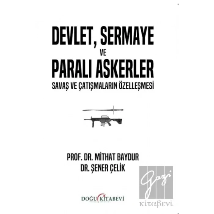 Devlet, Sermaye ve Paralı Askerler