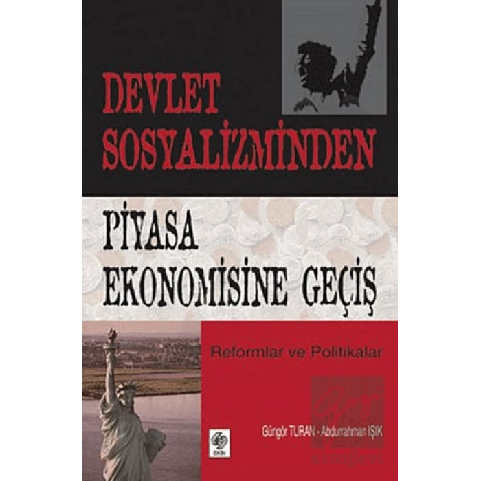 Devlet Sosyalizminden Piyasa Ekonomisine Geçiş