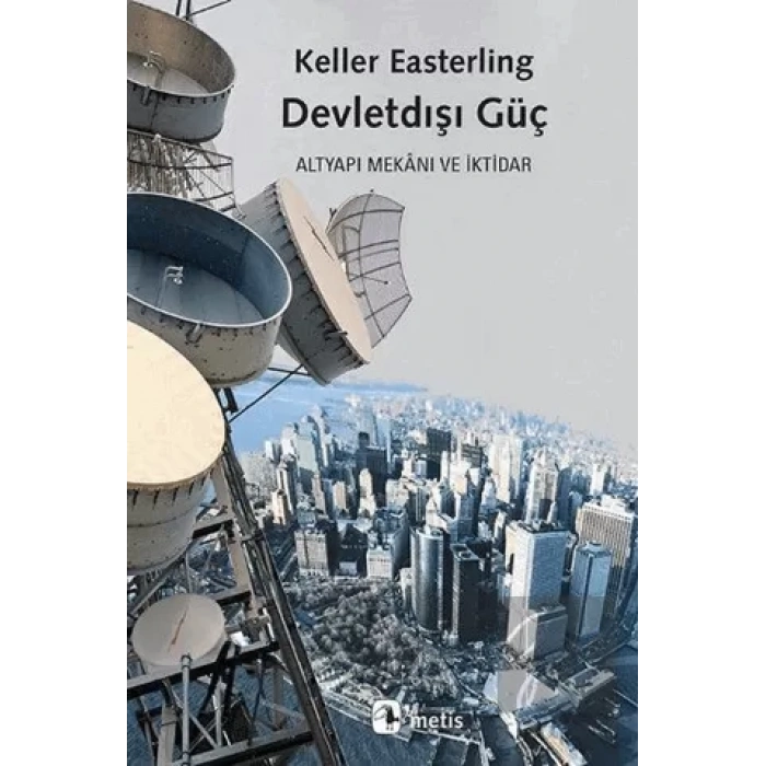 Devletdışı Güç: Altyapı Mekanı ve İktidar
