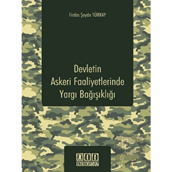 Devletin Askeri Faaliyetlerinde Yargı Bağışıklığı