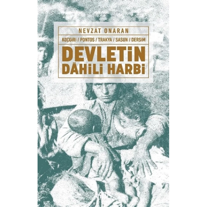 Devletin Dahili Harbi: Koçgiri Pontos Trakya Sasun Dersim