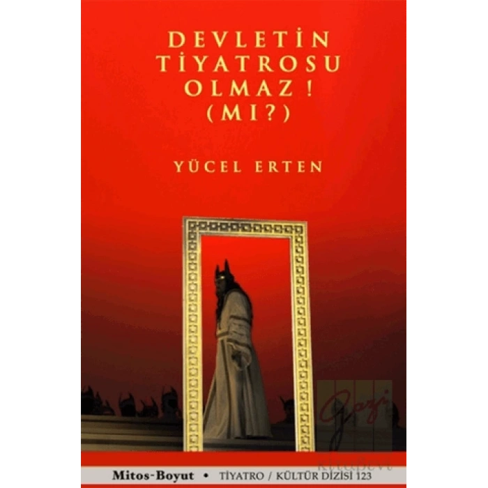 Devletin Tiyatrosu Olmaz! (Mı?)