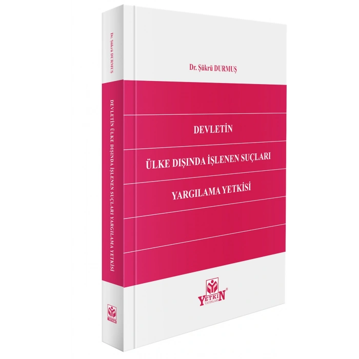 Devletin Ülke Dışında İşlenen Suçları Yargılama Yetkisi