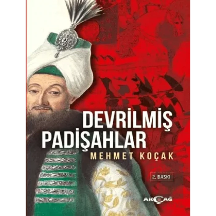 Devrilmiş Padişahlar