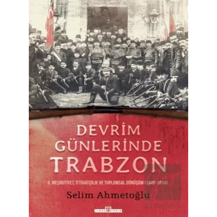 Devrim Günlerinde Trabzon
