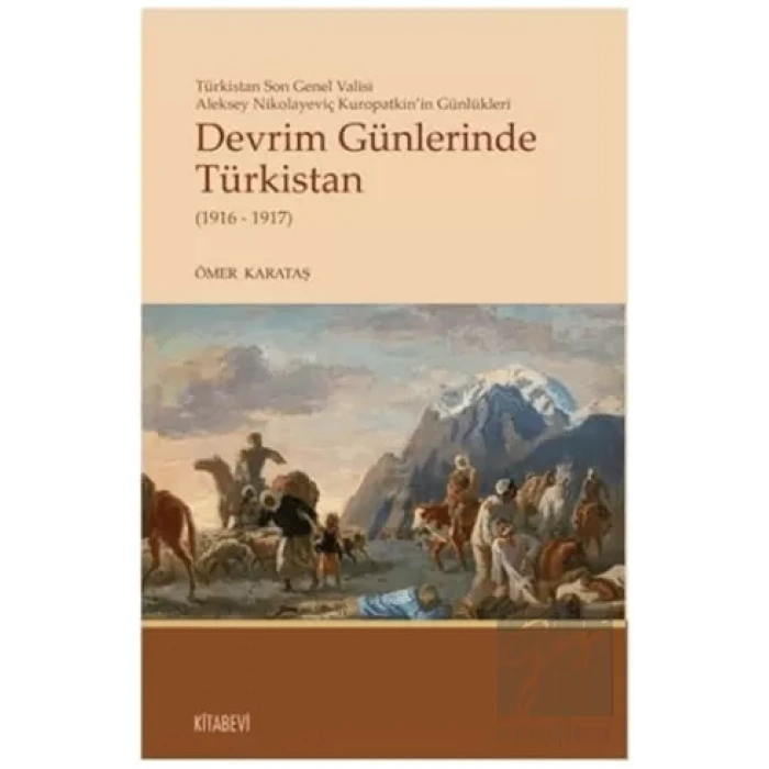 Devrim Günlerinde Türkistan (1916 - 1917)