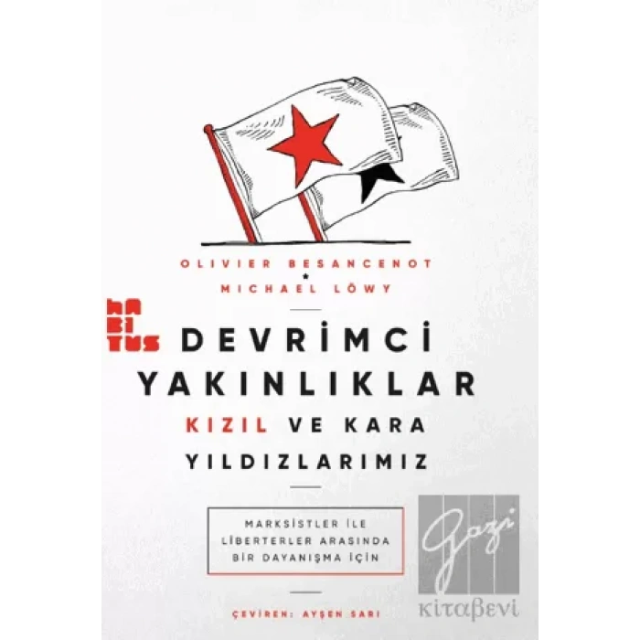 Devrimci Yakınlıklar: Kızıl ve Kara Yıldızlarımız