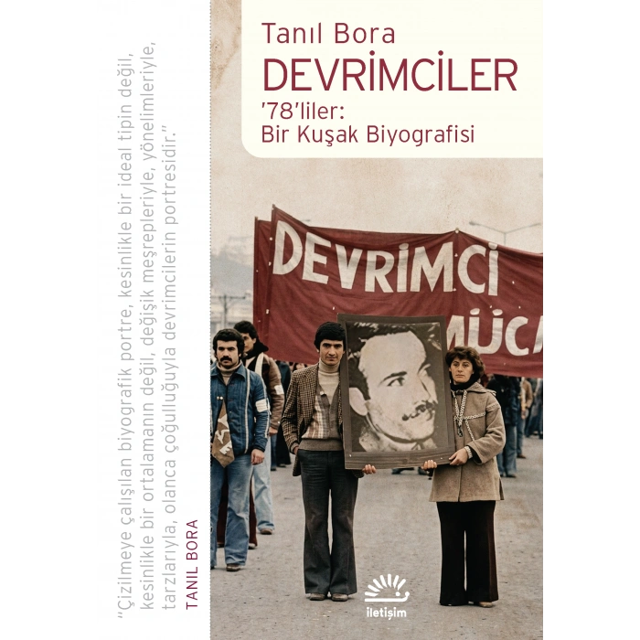 Devrimciler: 78liler Bir Kuşak Biyografisi