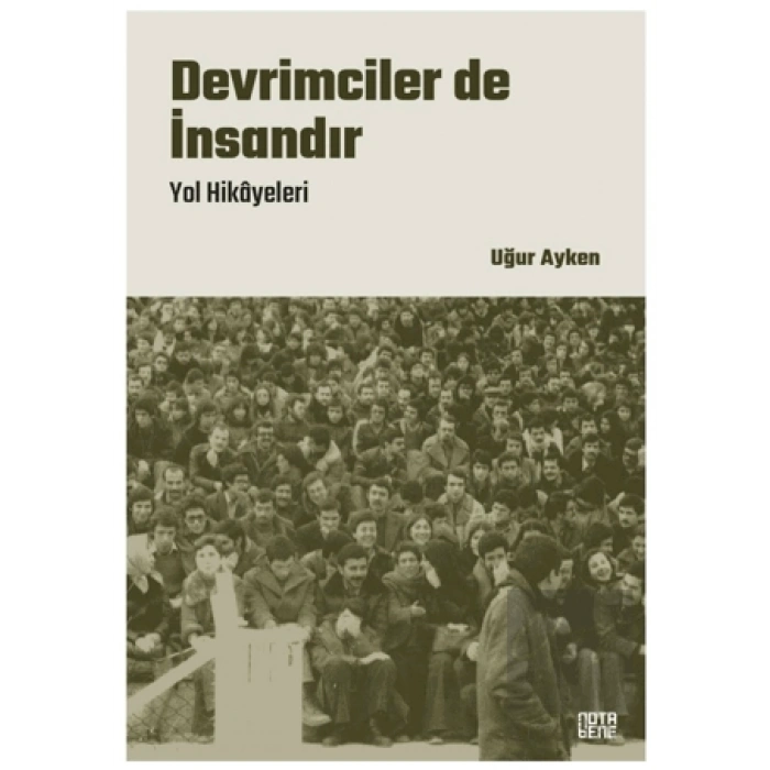 Devrimciler de İnsandır