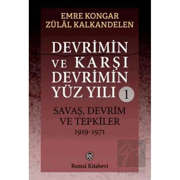 Devrimin ve Karşı Devrimin Yüz Yılı 1: Savaş, Devrim ve Tepkiler 1919 - 1971