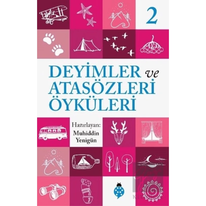 Deyimler ve Atasözleri Öyküleri - 2
