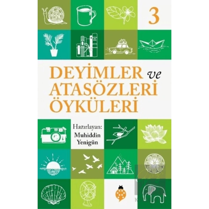 Deyimler ve Atasözleri Öyküleri - 3