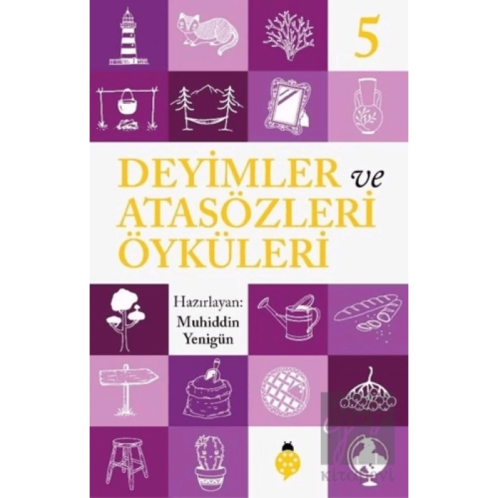 Deyimler ve Atasözleri Öyküleri - 5