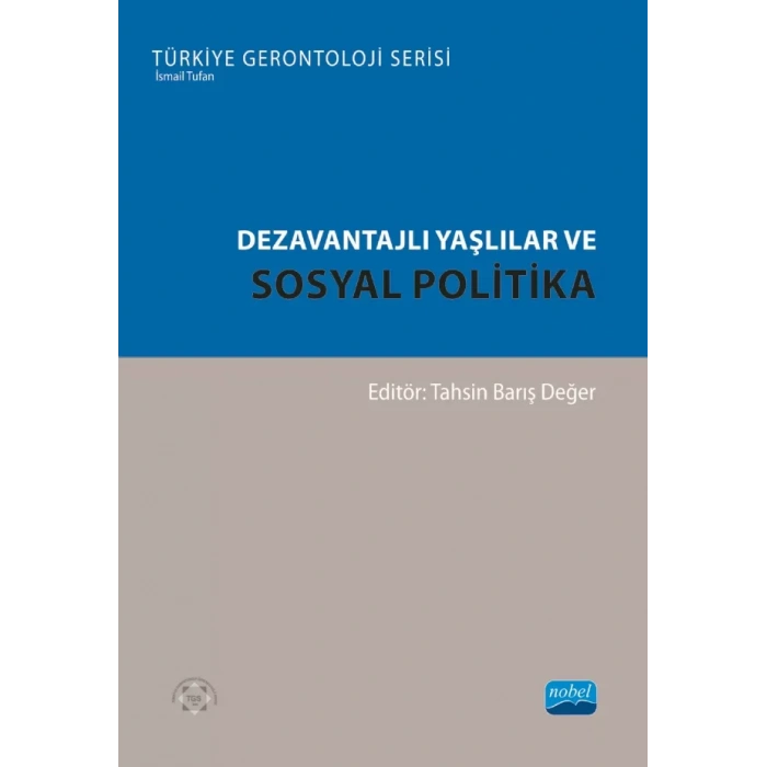 Dezavantajlı Yaşlılar ve Sosyal Politika
