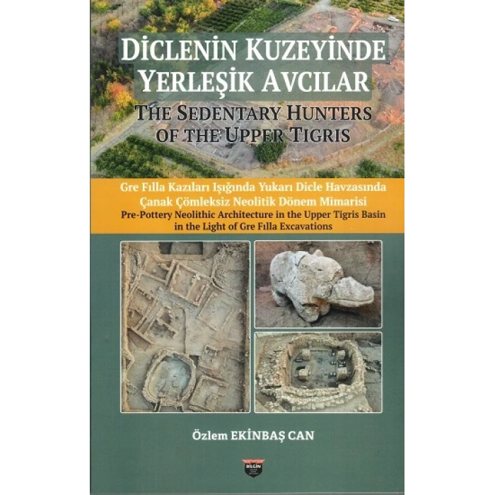 Diclenin Kuzeyinde Yerleşik Avcılar