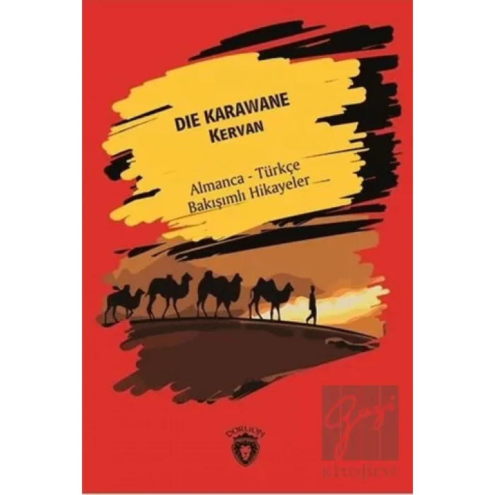 Die Karawane (Kervan) - Almanca - Türkçe Bakışımlı Hikayeler