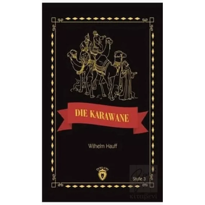 Die Karawane Stufe 3 (Almanca Hikaye)