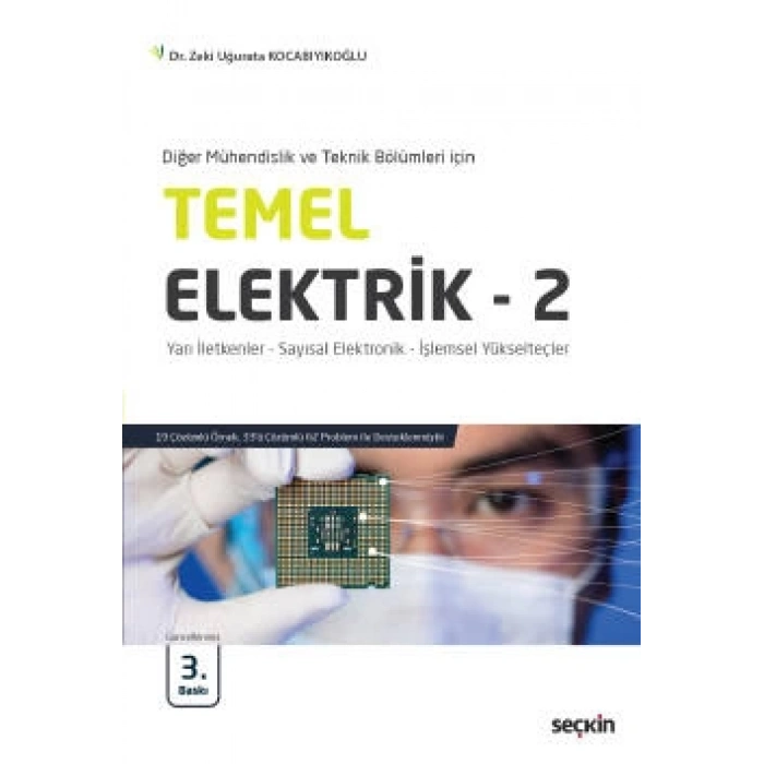 Diğer Mühendislik ve Teknik Bölümleri içinTemel Elektrik – 2 Yarı İletkenler – Sayısal Elektronik – İşlemsel Yükselteçler