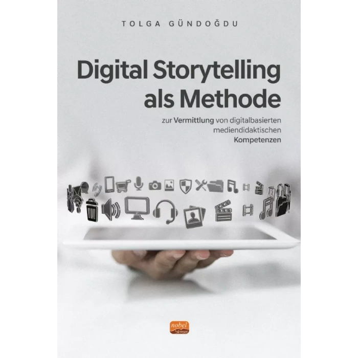 DIGITAL STORYTELLING ALS METHODE zur Vermittlung von digitalbasierten mediendidaktischen Kompetenzen