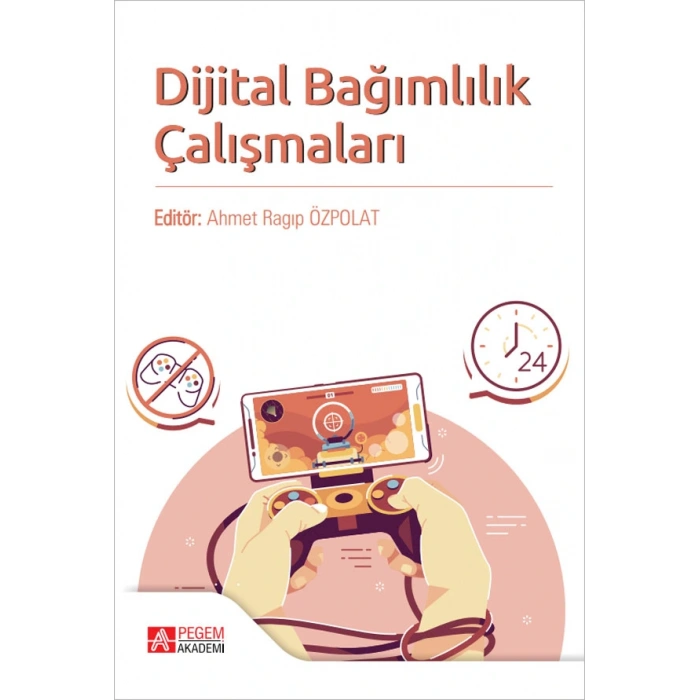 Dijital Bağımlılık Çalışmaları