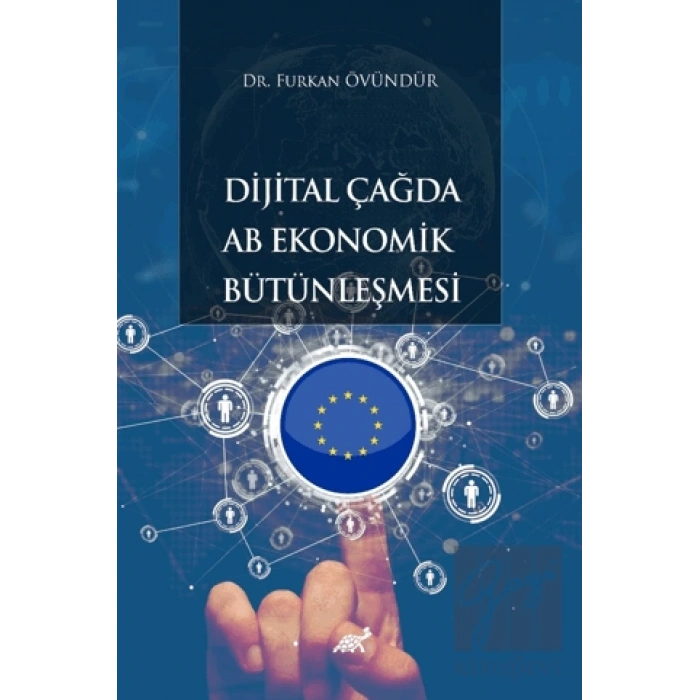 Dijital Çağda AB Ekonomik Bütünleşmesi