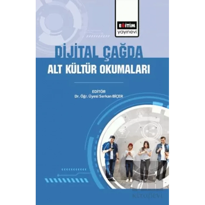 Dijital Çağda Alt Kültür Okumaları