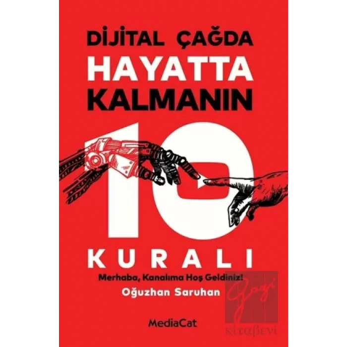 Dijital Çağda Hayatta Kalmanın 10 Kuralı