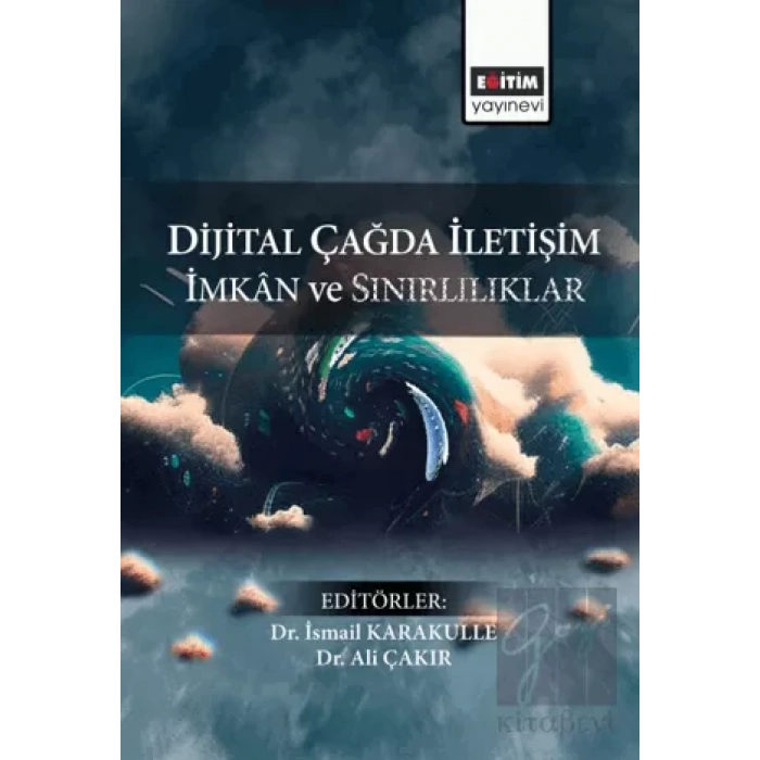 Dijital Çağda İletişim İmkan ve Sınırlılıklar