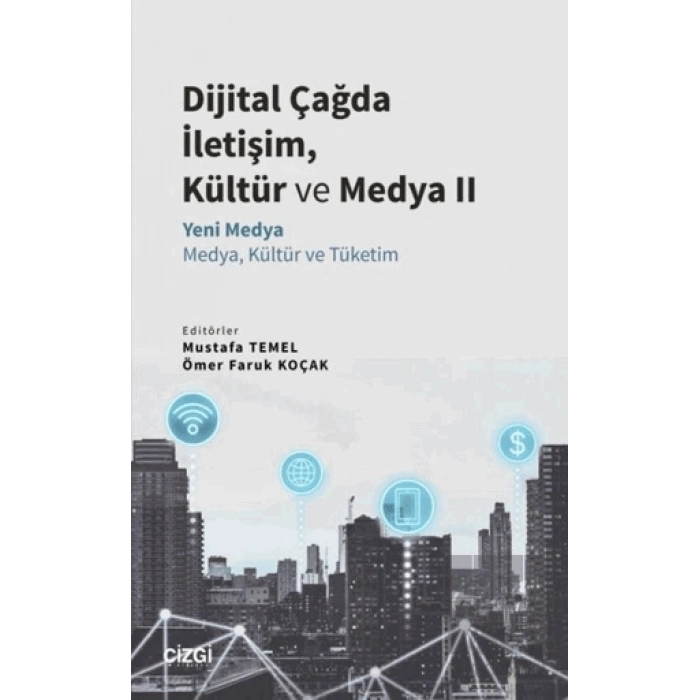 Dijital Çağda İletişim, Kültür ve Medya 2