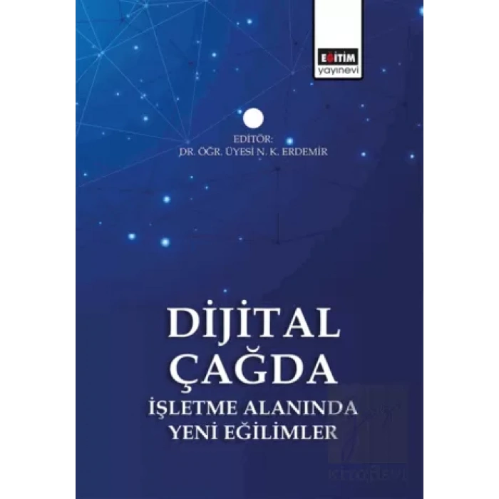Dijital Çağda İşletme Alanında Yeni Eğilimler