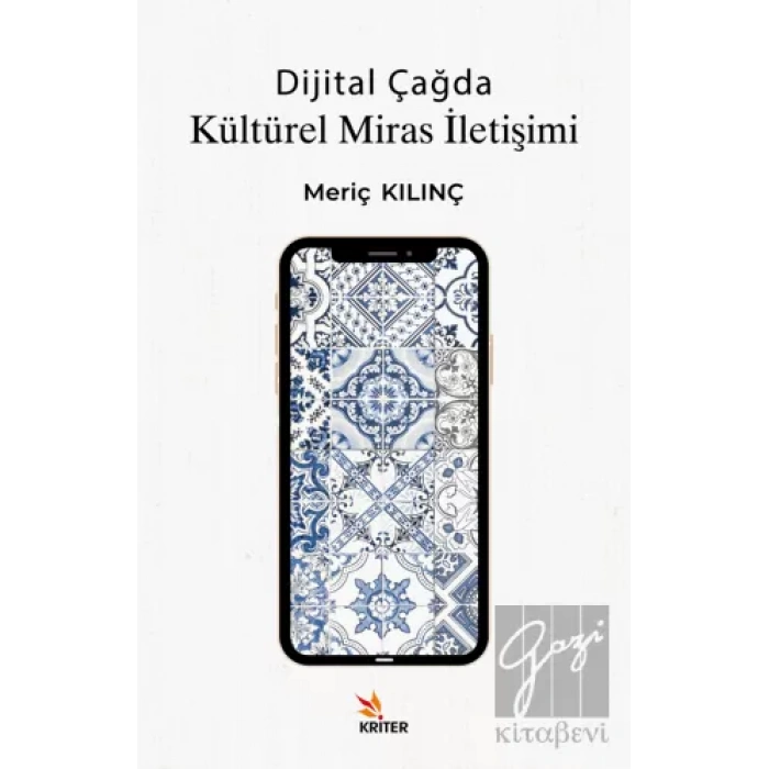 Dijital Çağda Kültürel Miras İletişimi