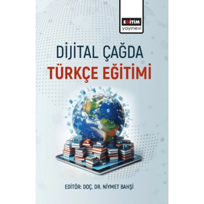 Dijital Çağda Türkçe Öğretimi