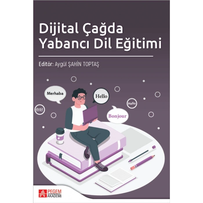 Dijital Çağda Yabancı Dil Eğitimi