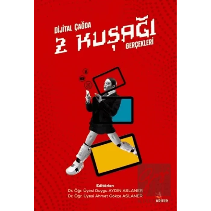 Dijital Çağda Z Kuşağı Gerçekleri