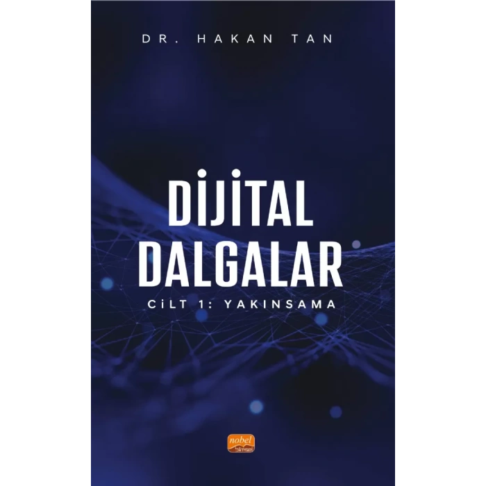DİJİTAL DALGALAR CİLT 1: Yakınsama