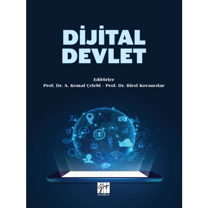 Dijital Devlet - Prof. Dr. A. Kemal Çelebi, Prof. Dr. Birol Kovancılar