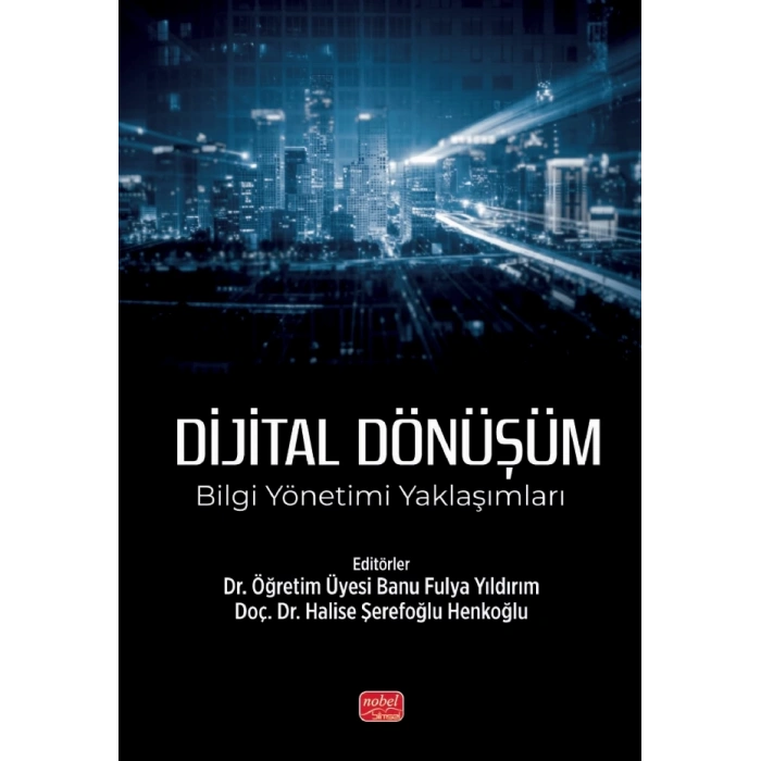 DİJİTAL DÖNÜŞÜM - Bilgi Yönetimi Yaklaşımları