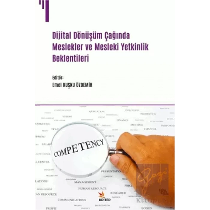 Dijital Dönüşüm Çağında Meslekler ve Mesleki Yetkinlik Beklentileri