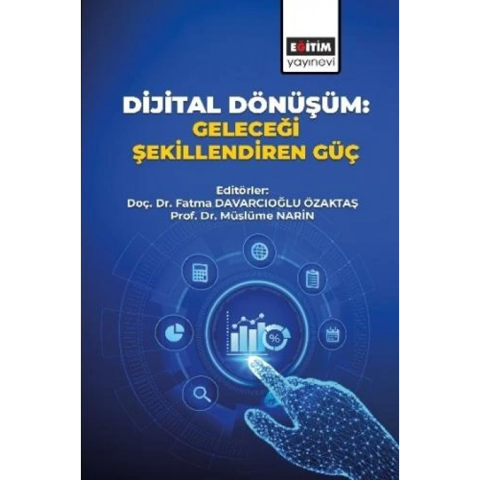 Dijital Dönüşüm: Geleceği Şekillendiren Güç