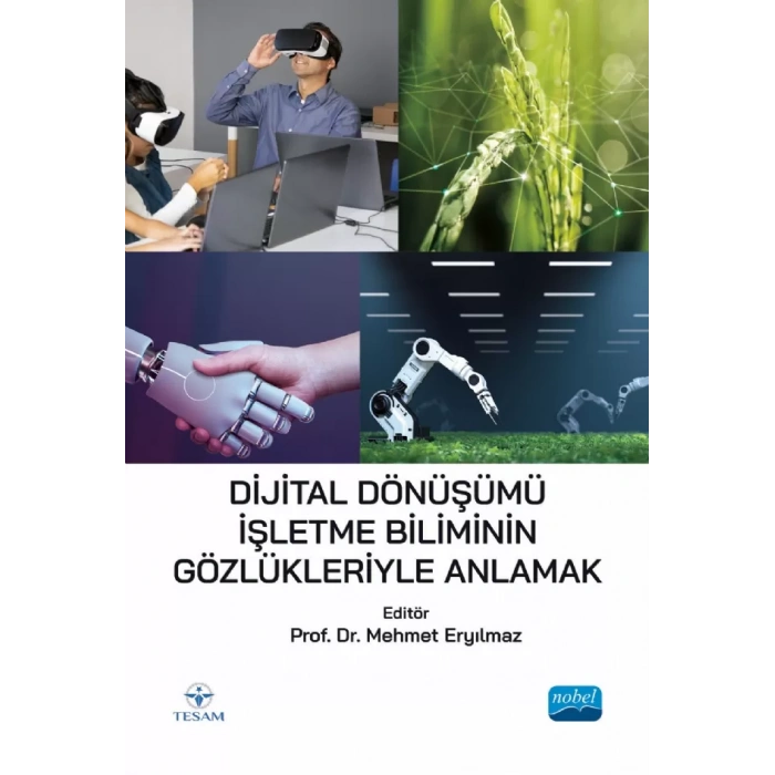 Dijital Dönüşümü İşletme Biliminin Gözlükleriyle Anlamak