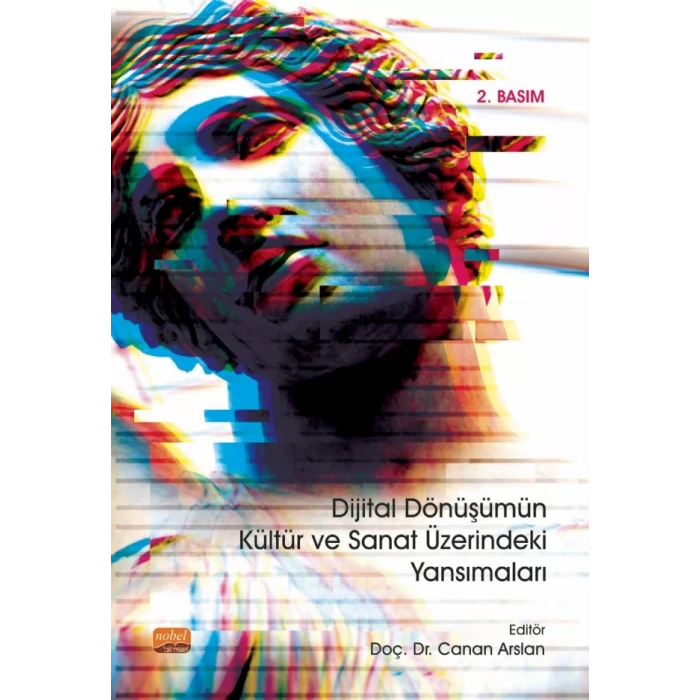 Dijital Dönüşümün Kültür ve Sanat Üzerindeki Yansımaları