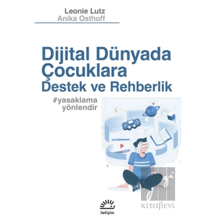 Dijital Dünyada Çocuklara Destek ve Rehberlik