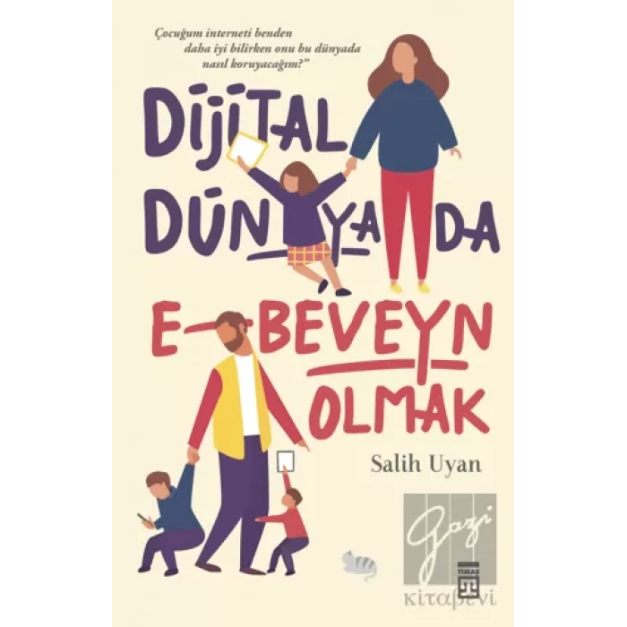 Dijital Dünyada E-Beveyn Olmak