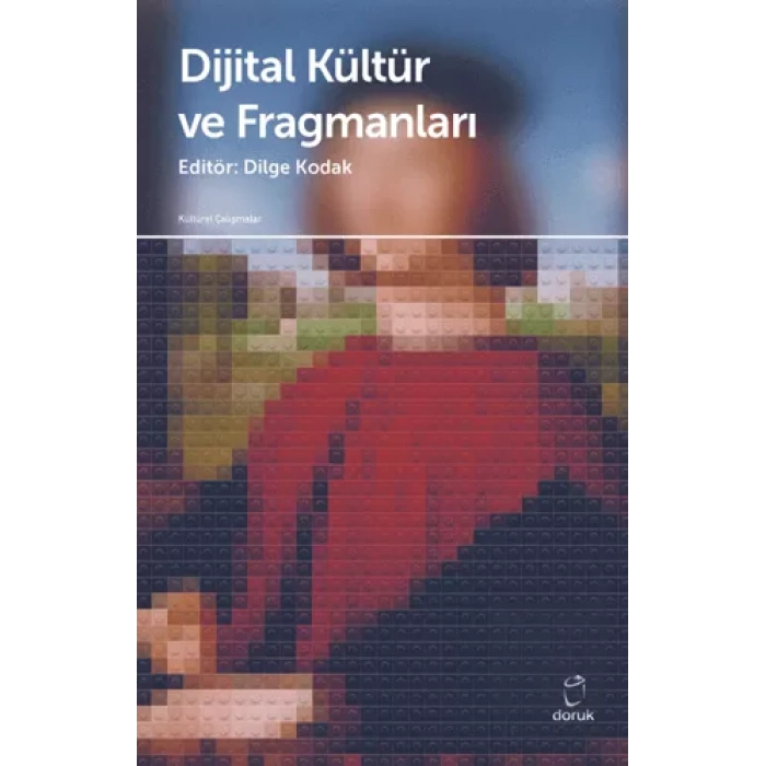 Dijital Kültür ve Fragmanları