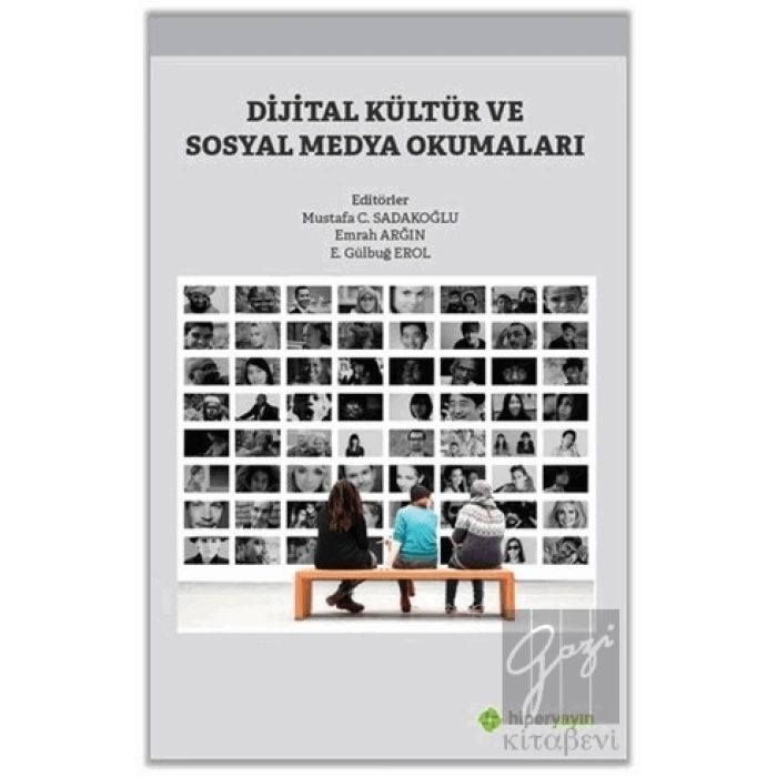 Dijital Kültür ve Sosyal Medya Okumaları