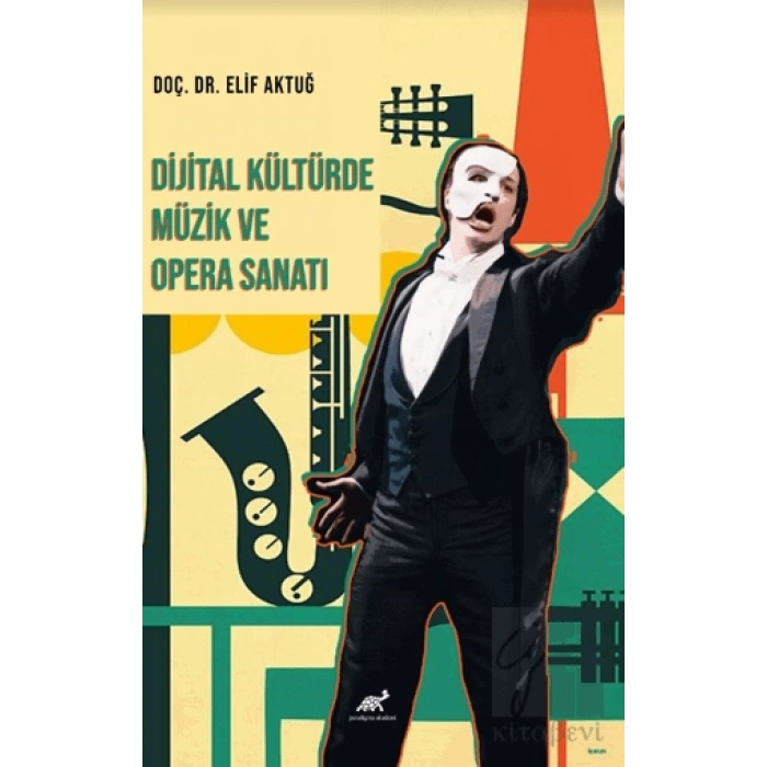 Dijital Kültürde Müzik ve Opera Sanatı