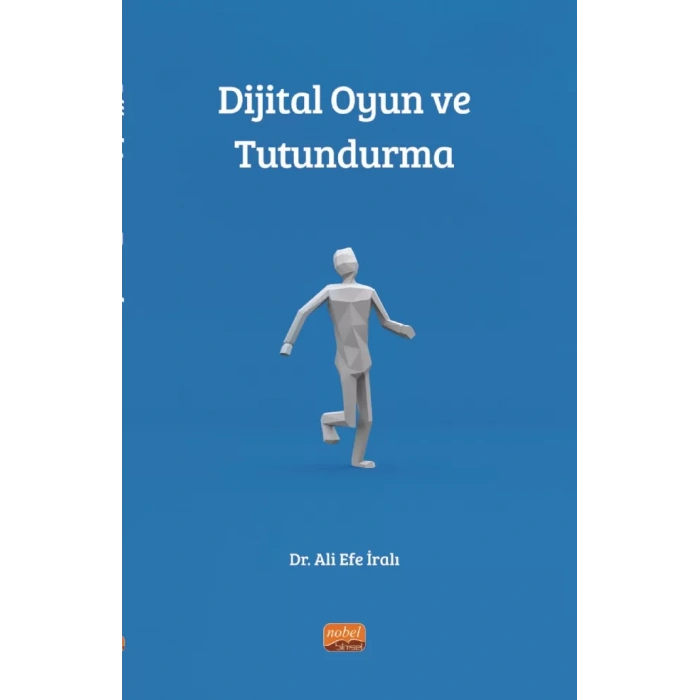 Dijital Oyun ve Tutundurma
